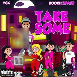 Take Some (feat. YC4) (Explicit)