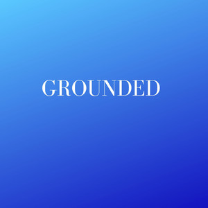 Grounded