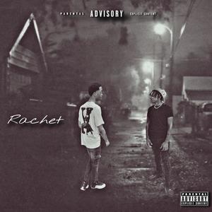 Rachet (feat. Offkey) [Explicit]