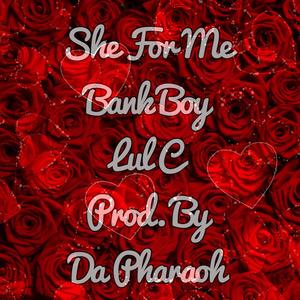 She for Me (feat. 504 Pharaoh) [Explicit]