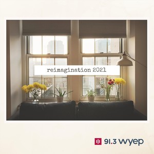 91.3 Wyep's Reimagination 2021