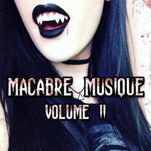 Macabre Musique, Vol. 2