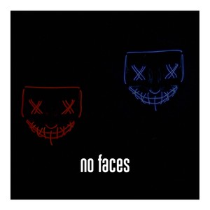 No Faces