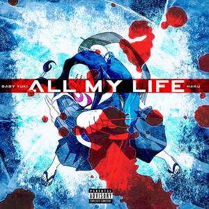 All My Life (Explicit)