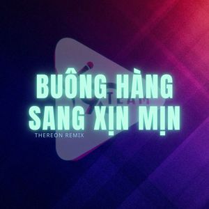 Buông Hàng x Sang Xịn Mịn (Thereon Remix)