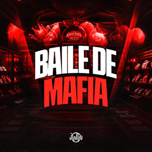 Baile de Mafia (Explicit)
