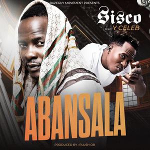 Sisco_Abansala (feat. Y Celeb)