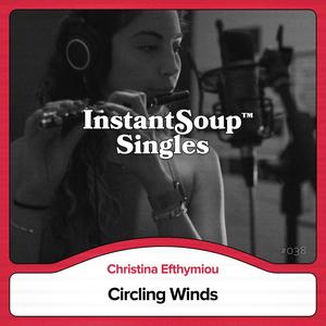 Circling Winds (feat. Christina Efthymiou)