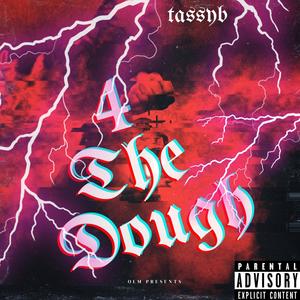 4 The Dough (Explicit)