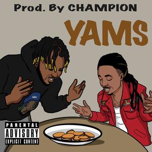 Yams(feat. Jabba Ranks) (Explicit)