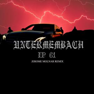 Untermembach (Jerome Molnar Remix)