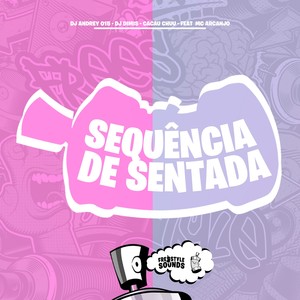 Sequência de Sentada (Explicit)