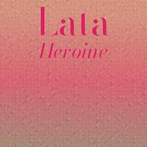 Lata Heroine