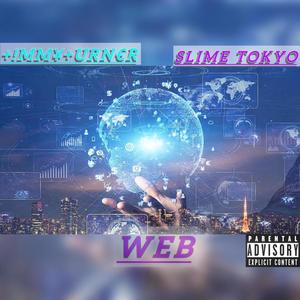 WEB (feat. Slime Tokyo) [Explicit]