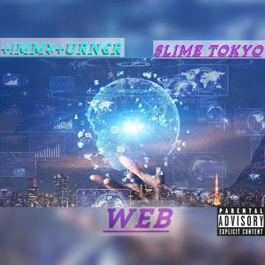 WEB (feat. Slime Tokyo) (Explicit)