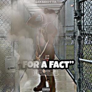 For A Fact (Explicit)