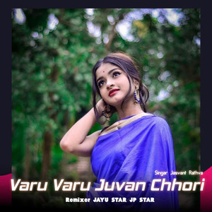 Varu Varu Juvan Chhori X Tometo Tometo MiX-Up JP & JAYu Star