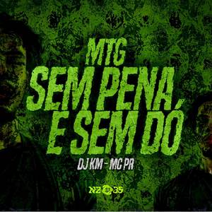 MTG Sem Pena e Sem Dó (Explicit)