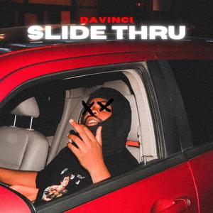 Slide Thru (Explicit)