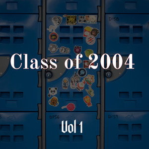 Class of 2004, Vol. 1