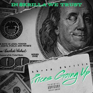 Prices Going Up (Explicit)
