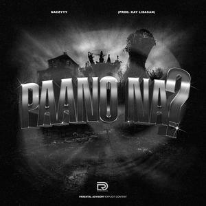 PAANO NA? (Explicit)