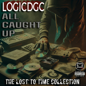 All Caught up (The Lost to Time Collection) [Explicit]