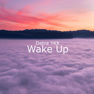 Wake Up (Explicit)