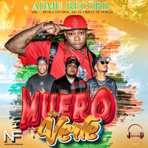Muero por verte (feat. ADR, MG El lirico, El power & Dj Mueka)