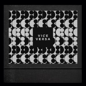 Vice Versa (Explicit)