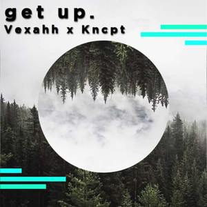 Get Up (Kncpt Remix)