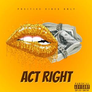 Act Right (feat. Like Thaat) [Explicit]