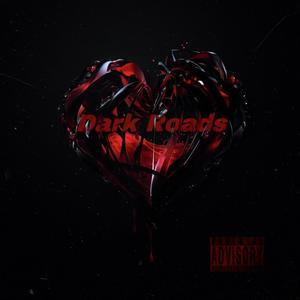 Dark Roads (feat. Lil Fronto) (Explicit)