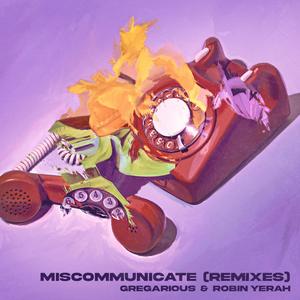 Miscommunicate (Acapella Version)
