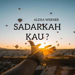 Sadarkah Kau