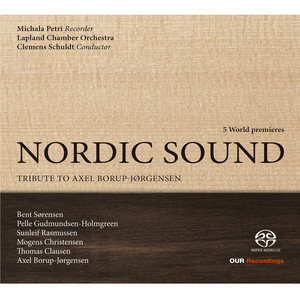 Recorder Recital: Petri, Michala - SØRENSEN, B. / GUDMUNDSEN-HOLMGREEN, P. / RASMUSSEN, S. / CHRISTENSEN, M. / CLAUSEN, T. (Nordic Sound)