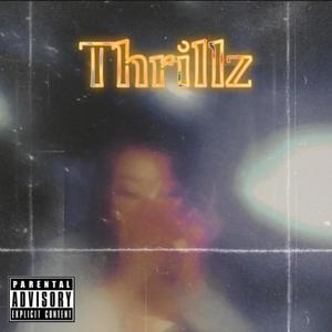 Thrillz (feat. Matty Shredz) (Explicit)