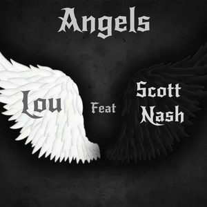 Angels (feat. Scott Nash) [Explicit]