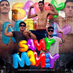 Samy Mamey (feat. Cristopher Soto & Andy la Voz)