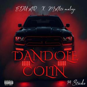 DANDOLE COLIN (feat. malito malozo) (Explicit)