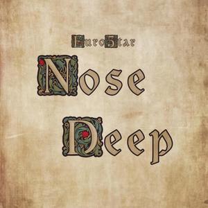 Nose Deep (Explicit)