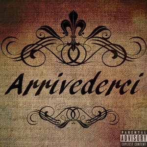 Arrivederci (Explicit)