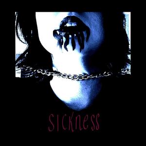 SICKNESS (Explicit)