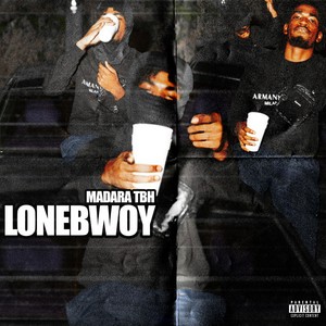 LONEBWOY (Explicit)