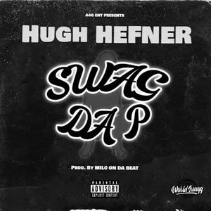Hugh Hefner (Explicit)