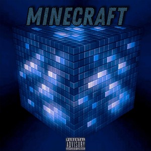 Minecraft (Explicit)