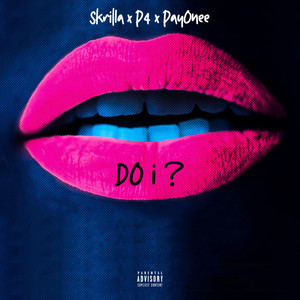 DO I ? (Explicit)