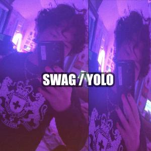 SWAG / YOLO (Explicit)