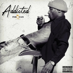 Addicted (Explicit)