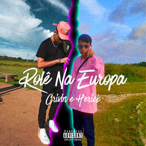 Rolê na Europa (Explicit)